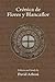 Cronica de flores y blancaflor (Medieval and Renaissance Texts and Studies) (Spanish Edition)