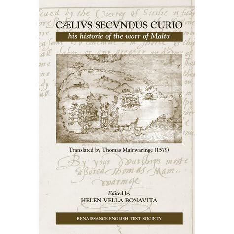 Caelivs Secvndus Curio His Historie Of The Warr Of Malta Translated By Thomas Mainwaringe 1579 Folger Ms V A 508 By Celio Secondo Curione