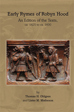 Early Rymes of Robyn Hood: An Edition of the Texts, Ca. 1425 to Ca. 1600 (Medieval and Renaissance Texts and Studies)