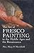 The Art of Fresco Painting in the Middle Ages and the Renaissance (Dover Fine Art, History of Art)