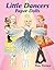 Little Dancers Paper Dolls (Dover Paper Dolls)