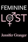 Feminine Lost by Jennifer Granger