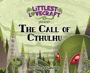 Littlest Lovecraft: The Call of Cthulhu (Hardcover)