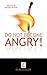 Don't Become Angry by Darussalam Don't Become Angry by Darussalam