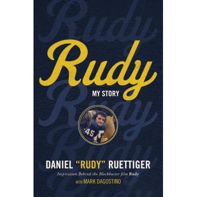 Rudy My Story By Rudy Ruettiger