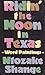 Ridin' the Moon in Texas: Word Paintings