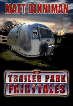 Trailer Park Fairy Tales (Paperback)