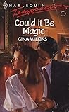 Could it be Magic? (Harlequin Temptation, No 283)
