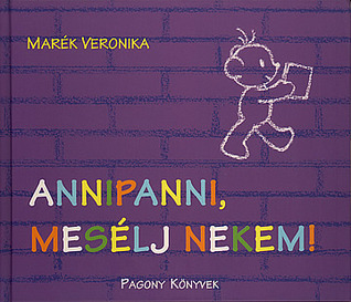 Annipanni, mesélj nekem! (Boribon és Annipanni, #9)