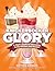 Knickerbocker Glory: A Chef's Guide to Innovation in the Kitchen and Beyond