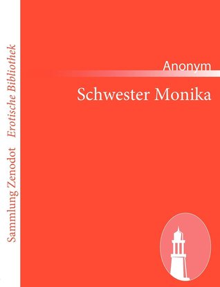 Schwester Monika (Sammlung Zenodot rotische Bibliothek) (German Edition)