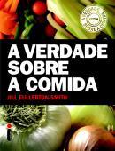 A verdade sobre a comida
