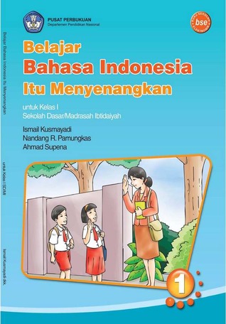 Belajar Bahasa Indonesia Itu Menyenangkan untuk SD Kelas 1