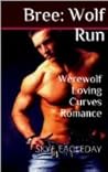 Bree: Wolf Run  (Romancing the Wolf, #1)