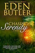 Chasing Serenity (Seeking Serenity, #1)