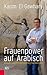 Frauenpower auf Arabisch - Jenseits von Klischee und Kopftuch... by Karim El-Gawhary