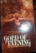 Gold of Evening (Mass Market Paperback)