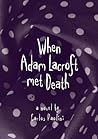 When Adam Lacroft Met Death