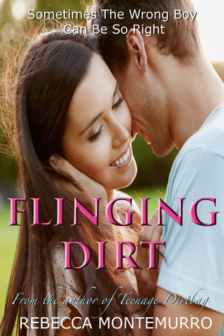 Flinging Dirt (Dirt, #2)