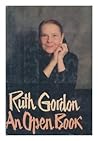 Ruth Gordon: An Open Book