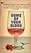 Some of Your Blood