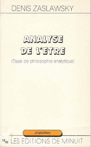 Analyse de l'être : Essai de philosophie analytique