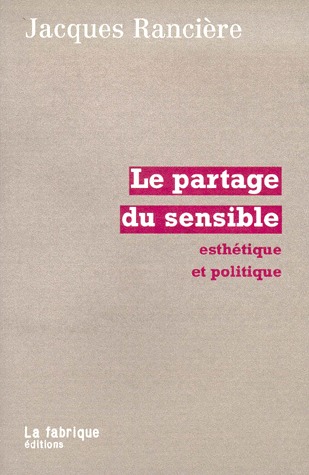Le partage du sensible: Esthétique et politique