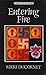 Entering Fire