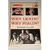 Why Lenin? Why Stalin? A Reappraisal of The Russian Revolution, 1900-1930