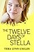 The Twelve Days of Stella (...