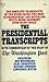 The Presidential Transcripts by The Washington Post