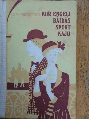 Kur eņģeļi baidās spert kāju