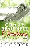 Crazy Beautiful Christmas by J.S. Cooper