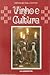Vinho e Cultura by Sergio De Paula Santos