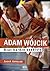 Adam Wójcik. Rzut bardzo osobisty by Jacek Antczak