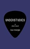 Understudies by Ravi Mangla