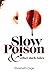 Slow Poison and other dark tales