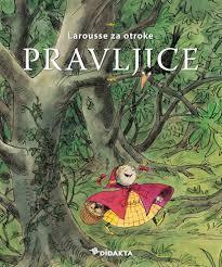 Pravljice: Larousse za otroke