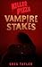 Vampire Stakes (Killer Pizza #3)