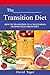 The Transition Diet  How to Transition to a Vegetarian or Semi-Vegetarian Diet