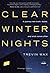 Clear Winter Nights: A Journey into Truth, Doubt, and What Comes After
