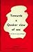 Towards a Quaker View of Sex: An essay by a group of Friends