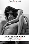 Desired Affliction 2 by C.A. Harms