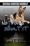 No Bones About It by Donna Huston Murray
