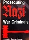 Prosecuting Nazi War Criminals Prosecuting Nazi War Criminals