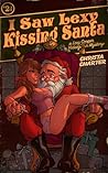 I Saw Lexy Kissing Santa (Lexy Cooper Mystery 2.5)