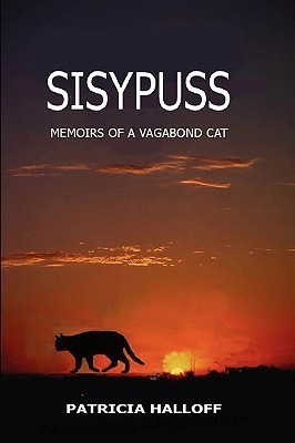 Sisypuss: Memoirs of a Vagabond Cat (Kindle Edition)