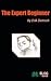 The Expert Beginner