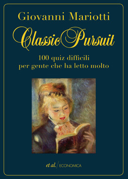 Classic pursuit: 100 quiz difficili per gente che ha letto molto