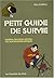 Petit guide de survie : Con...